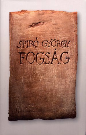 Fogság by György Spiró