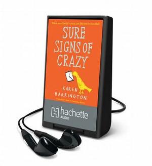 Sure Signs of Crazy by Karen Harrington