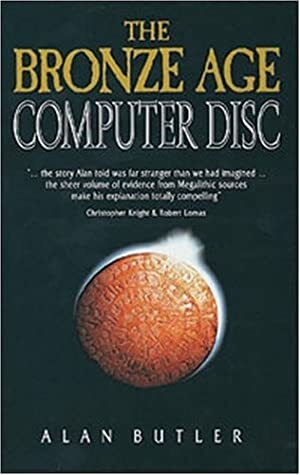 The Bronze Age Computer Disc by Alan Butler