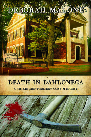 Death in Dahlonega by Deborah Malone