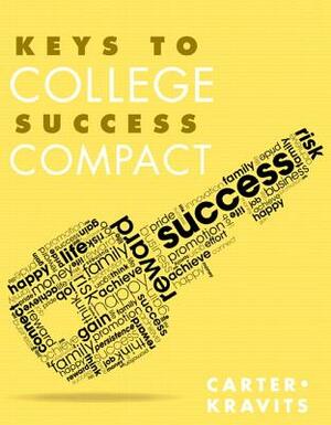 Keys to College Success Compact by Carol J. Carter, Sarah Lyman Kravits