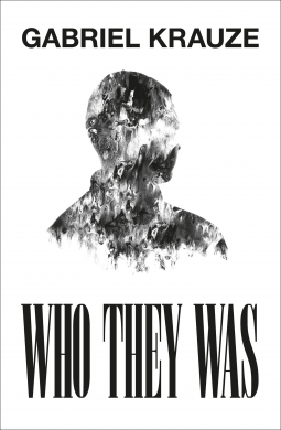Who They Was by Gabriel Krauze