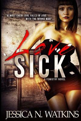 Love Sick by Jessica N. Watkins, Strawberri Taylor