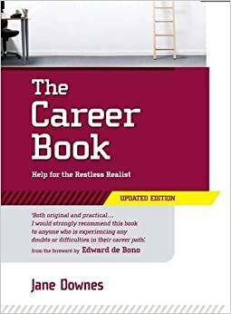 The Career Book: Help for the Restless Realist by Jane Downes