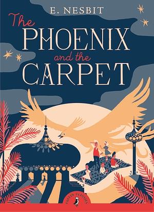 The Phoenix and the Carpet by E. Nesbit