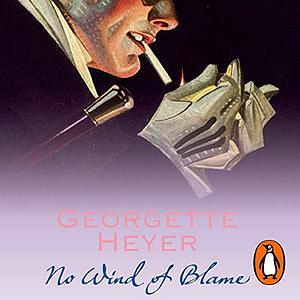 No Wind of Blame by Georgette Heyer