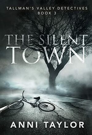 The Silent Town by Anni Taylor