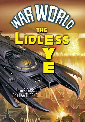 The Lidless Eye by Don Hawthorne, John F. Carr