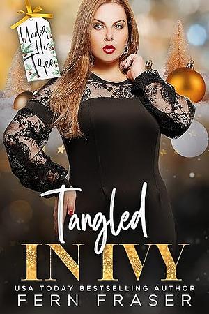 Tangled in Ivy by Fern Fraser