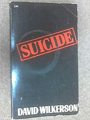 Suicide by David Wilkerson