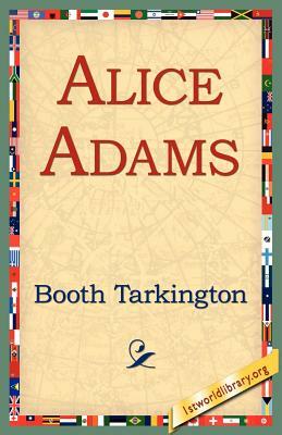 Alice Adams by Booth Tarkington