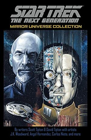 Star Trek: The Next Generation: Mirror Universe Collection by Scott Tipton, David Tipton