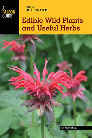 Basic Illustrated Edible Wild Plants and Useful Herbs by Jim Meuninck