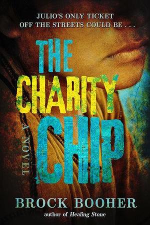 The Charity Chip by Brock Booher, Brock Booher