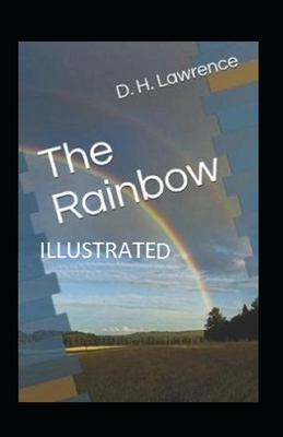 The Rainbow Illustrated by D.H. Lawrence