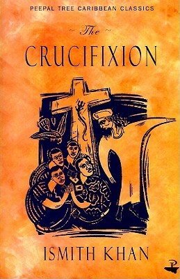 Crucifixion, the PB by Ismith Khan