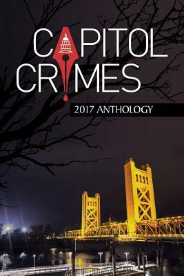 Capitol Crimes 2017 Anthology by Karen Phillips, Linda Townsdin, Danna Wilberg