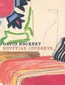 David Hockney: Egyptian Journeys by David Hockney, Marco Livingstone