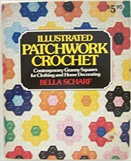 Illustrated Patchwork Crochet by Bella Scharf