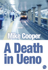 A Death in Ueno by Mike Cooper