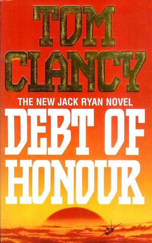 Debt of Honour by Tom Clancy