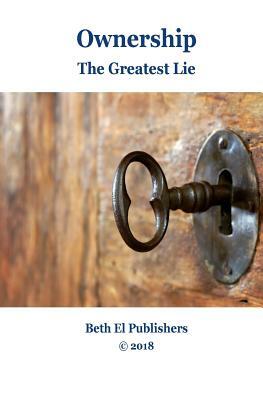 Ownership: The Greatest Lie by Luis Herrera