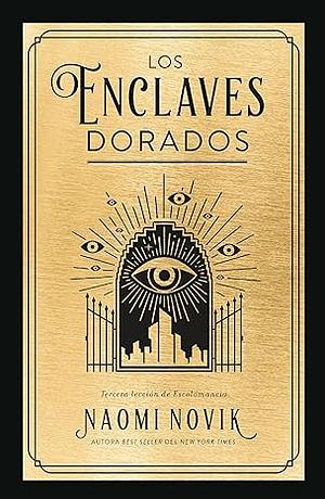 Los enclaves dorados by Naomi Novik