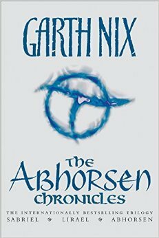 The Abhorsen Chronicles by Garth Nix