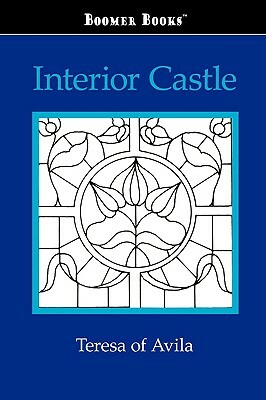 Interior Castle by Teresa of Avila