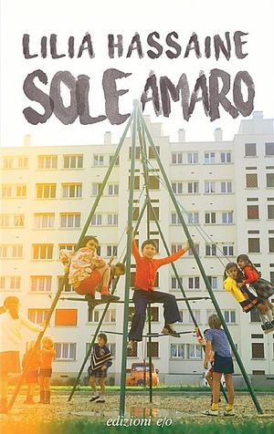 Sole amaro by Lilia Hassaine