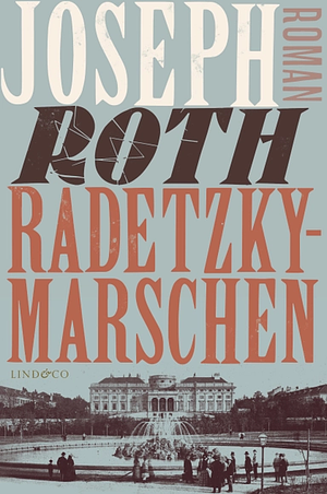 Radetzkymarschen by Joseph Roth