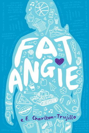 Fat Angie by E.E. Charlton-Trujillo