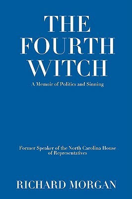 The Fourth Witch by Richard Morgan