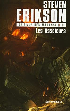 Les Osseleurs by Steven Erikson