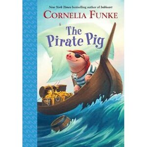 The Pirate Pig by Cornelia Funke