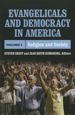 Evangelicals and Democracy in America: Religion and Society by 