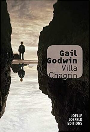Villa Chagrin by Gail Godwin