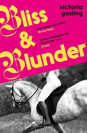 Bliss and Blunder by Victoria Gosling