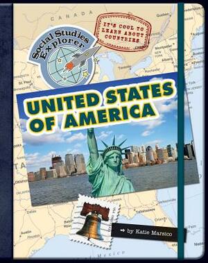 It's Cool to Learn about Countries: United States of America by Katie Marsico