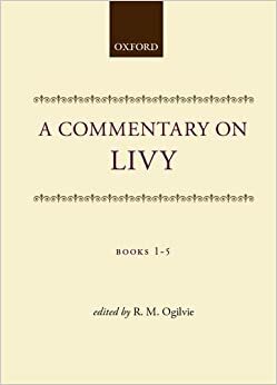 A Commentary on Livy: Books I-V by Robert Maxwell Ogilvie