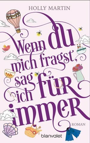 Wenn du mich fragst, sag ich für immer by Holly Martin