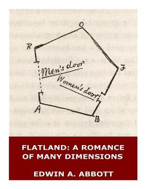 Flatland: A Romance of Many Dimensions (Illustrated) by Edwin A. Abbott