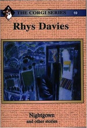 Nightgown' and Other Stories by Rhys Davies, Meic Stephens