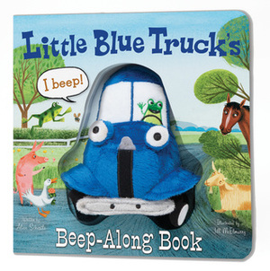 Little Blue Truck's Beep-Along Book by Jill McElmurry, Alice Schertle