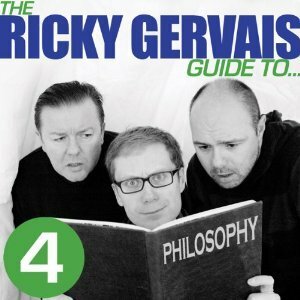 The Ricky Gervais Guide to Philosophy by Karl Pilkington, Ricky Gervais, Stephen Merchant