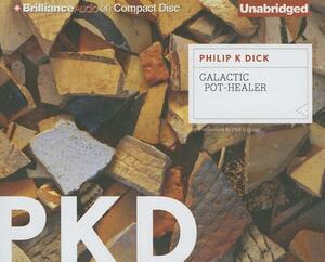 Galactic Pot-Healer by Philip K. Dick