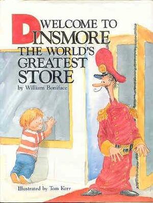 Welcome to Dinsmore, the World's Greatest Store by William Boniface
