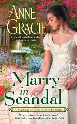 Marry in Scandal by Anne Gracie