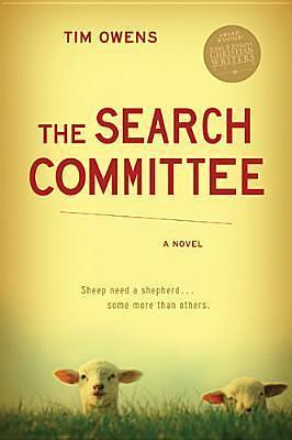 The Search Committee: A Novel by Tim Owens, Tim Owens