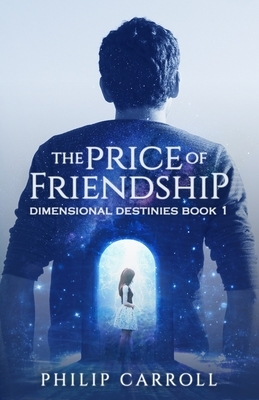 The Price of Friendship by Philip Carroll